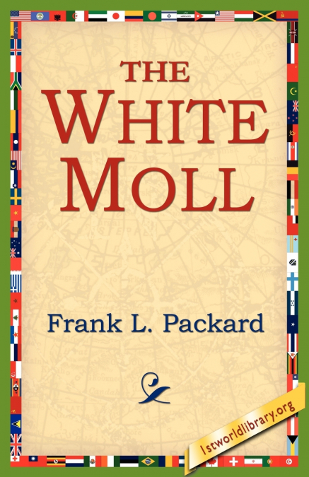 THE WHITE MOLL