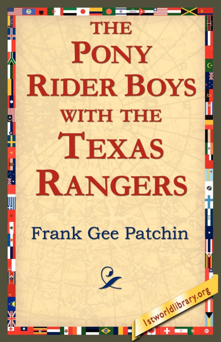 THE PONY RIDER BOYS WITH THE TEXAS RANGERS