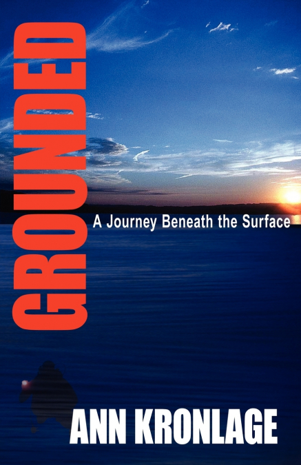 GROUNDED, A JOURNEY BENEATH THE SURFACE