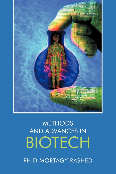 METHODS AND ADVANCES IN BIOTECH