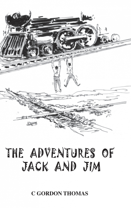 THE ADVENTURES OF JACK AND JIM