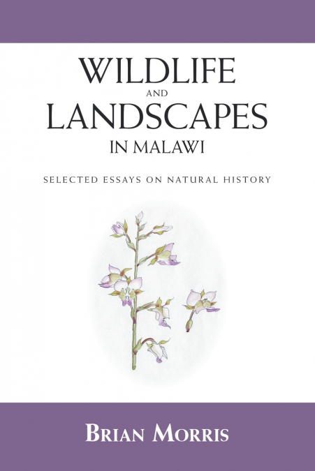 WILDLIFE AND LANDSCAPES IN MALAWI
