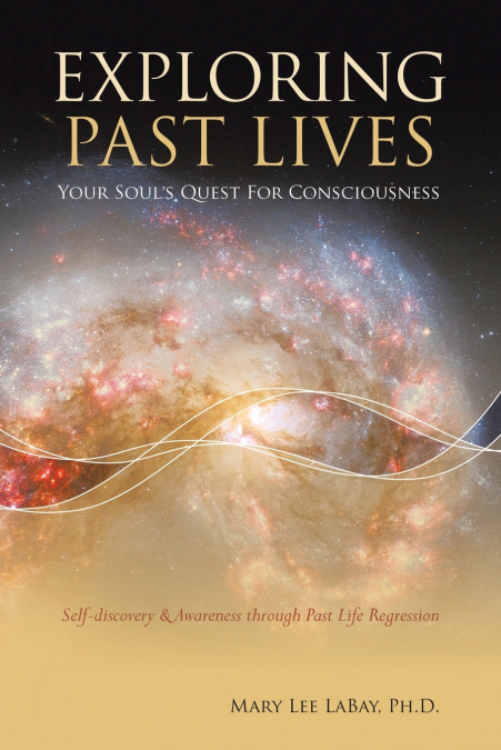 EXPLORING PAST LIVES