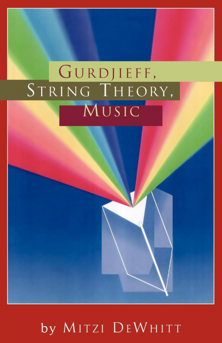 GURDJIEFF, STRING THEORY, MUSIC