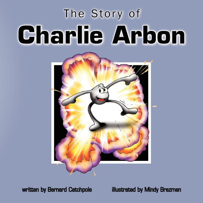 THE STORY OF CHARLIE ARBON