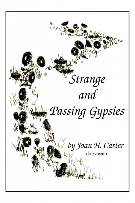 STRANGE AND PASSING GYPSIES
