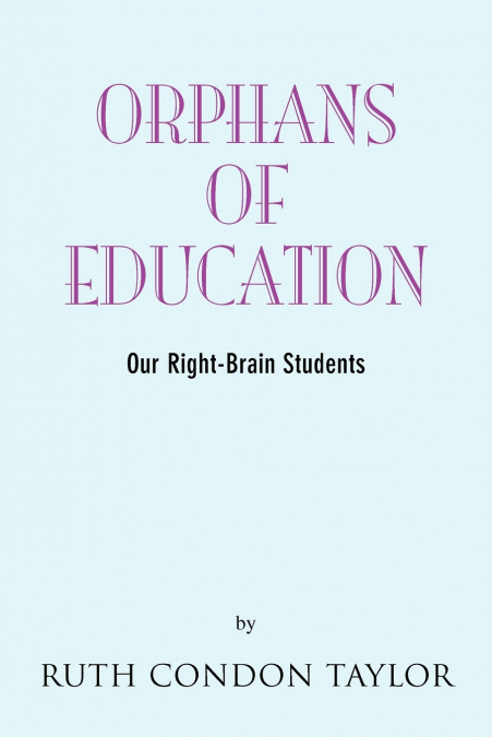ORPHANS OF EDUCATION