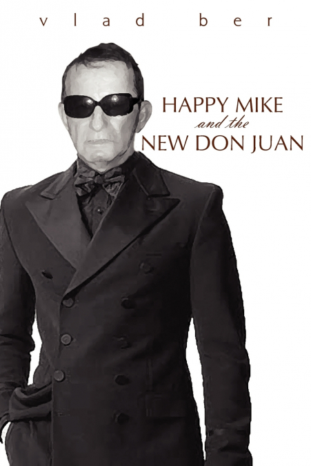 HAPPY MIKE AND THE NEW DON JUAN
