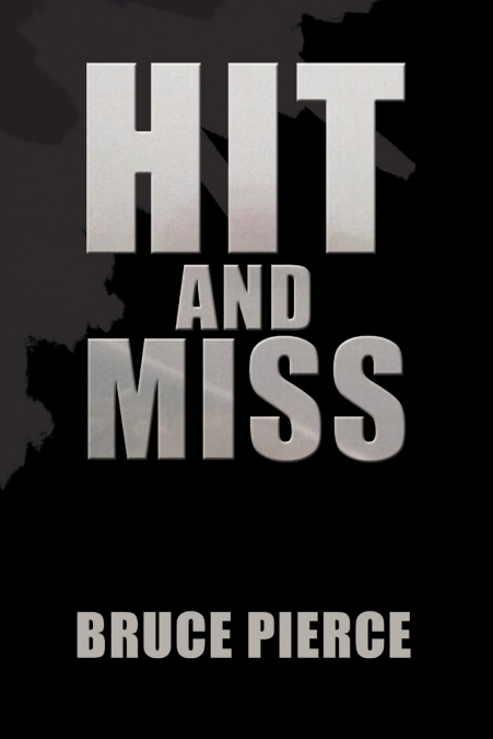 HIT AND MISS