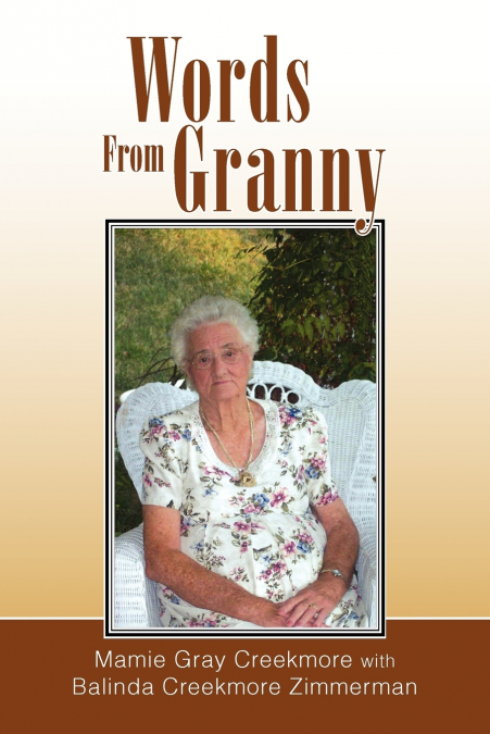 WORDS FROM GRANNY