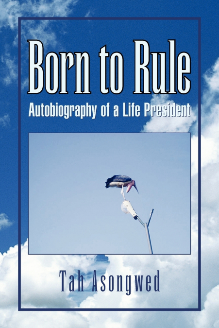 BORN TO RULE