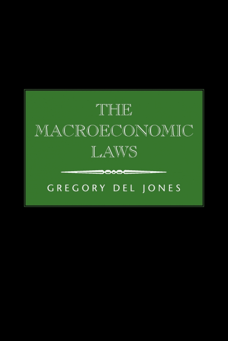 THE MACROECONOMIC LAWS