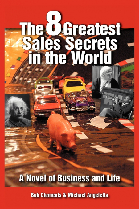 THE 8 GREATEST SALES SECRETS IN THE WORLD