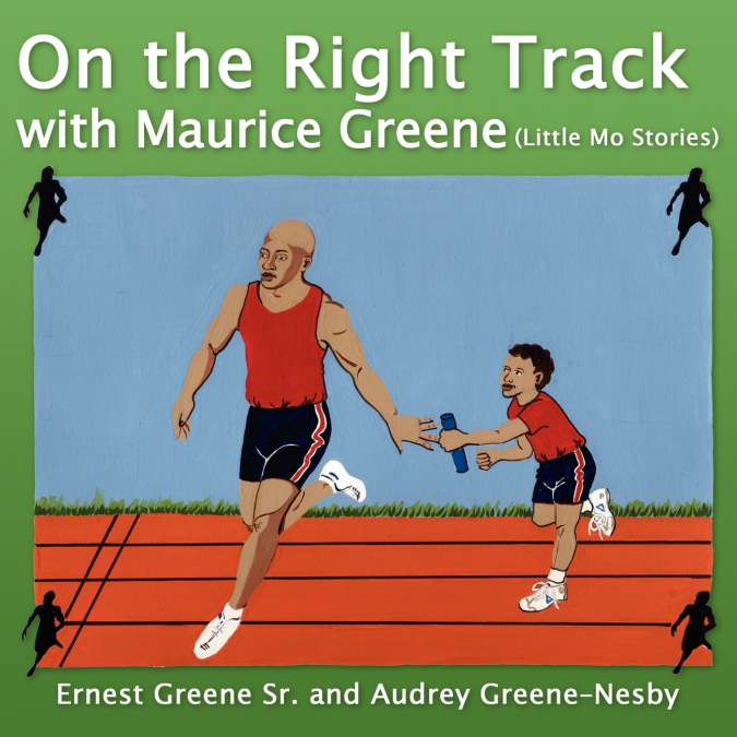 ON THE RIGHT TRACK WITH MAURICE GREENE
