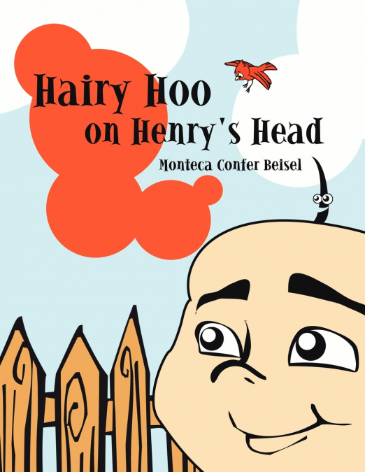 HAIRY HOO ON HENRY?S HEAD