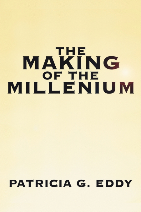 THE MAKING OF THE MILLENIUM