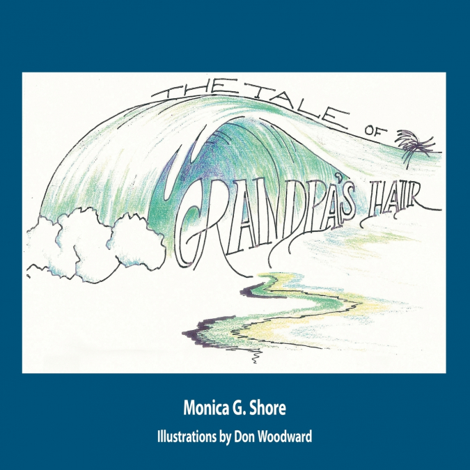 THE TALE OF GRANDPA?S HAIR