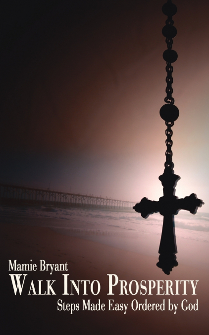 WALK INTO PROSPERITY