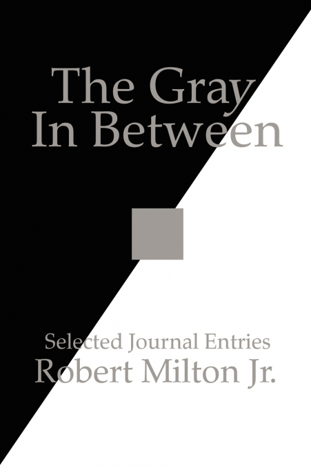 THE GRAY IN BETWEEN