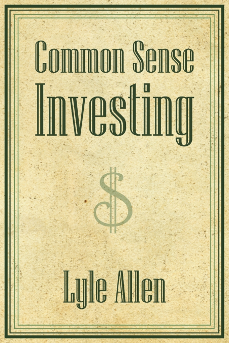 COMMON SENSE INVESTING