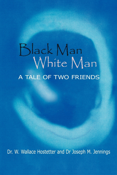BLACK MAN-WHITE MAN