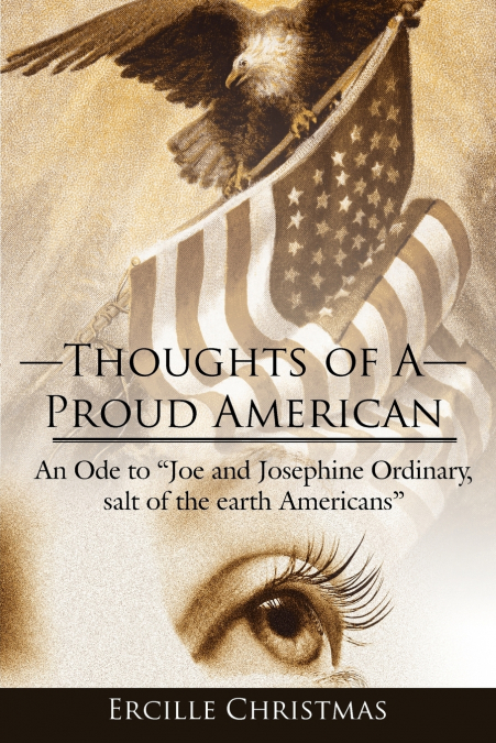 THOUGHTS OF A PROUD AMERICAN