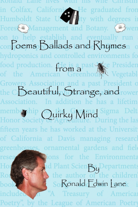 POEMS BALLADS AND RHYMES FROM A BEAUTIFUL, STRANGE, AND QUIR