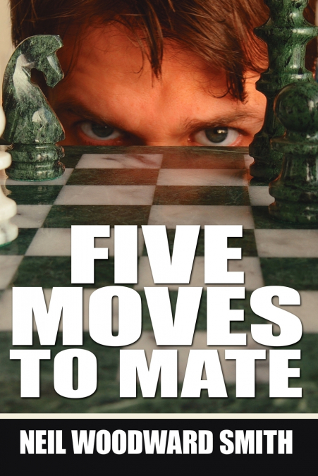 FIVE MOVES TO MATE