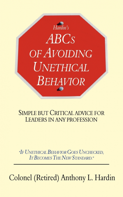 HARDIN?S ABCS OF AVOIDING UNETHICAL BEHAVIOR