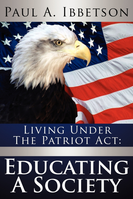LIVING UNDER THE PATRIOT ACT