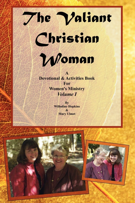 THE VALIANT CHRISTIAN WOMAN