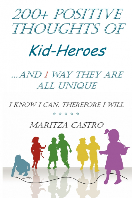 200+ POSITIVE THOUGHTS OF KID-HEROES