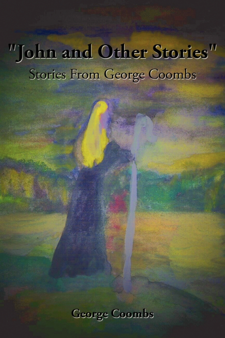 'JOHN AND OTHER STORIES'