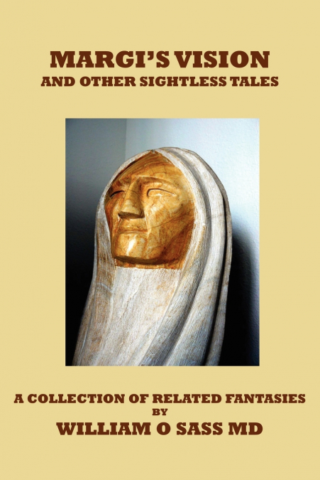 MARGI?S VISION AND OTHER SIGHTLESS TALES