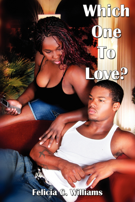WHICH ONE TO LOVE?