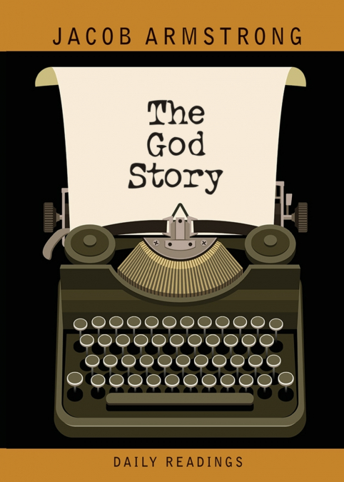 THE GOD STORY DAILY READINGS