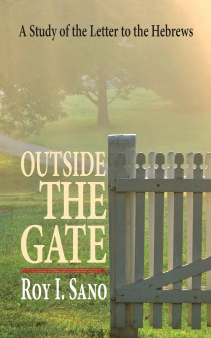 OUTSIDE THE GATE