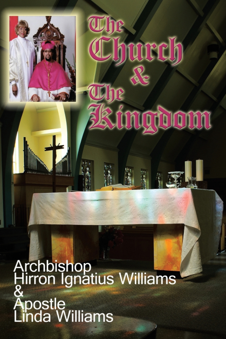 THE CHURCH AND THE KINGDOM
