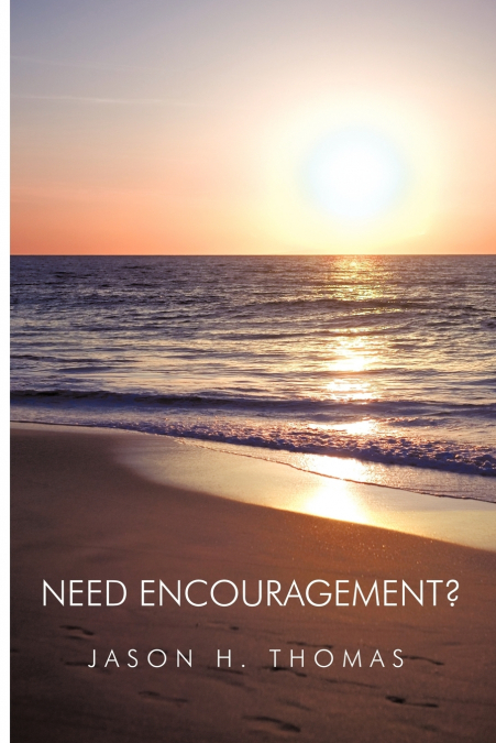 NEED ENCOURAGEMENT?