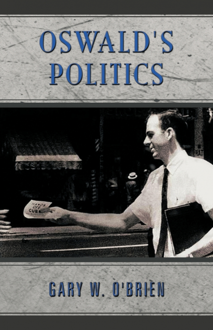 OSWALD?S POLITICS