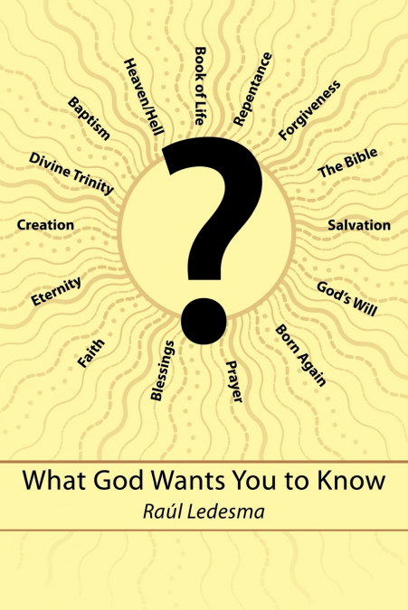 WHAT GOD WANTS YOU TO KNOW - LO QUE DIOS DESEA QUE SEPAS