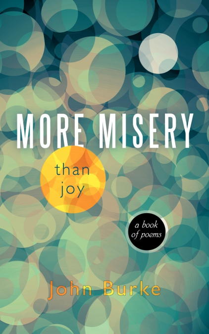 MORE MISERY THAN JOY