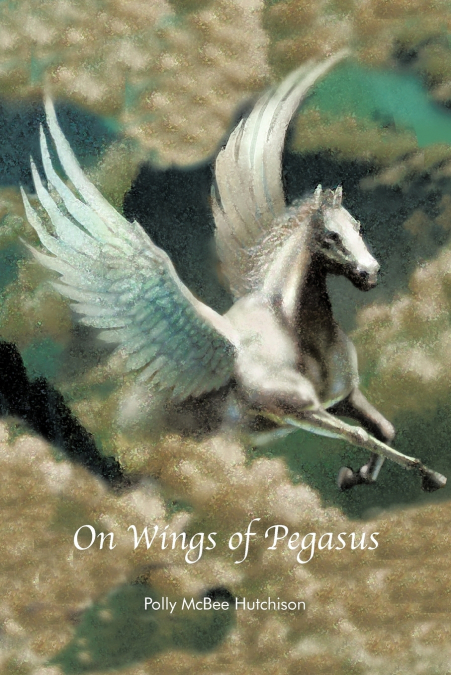 ON WINGS OF PEGASUS