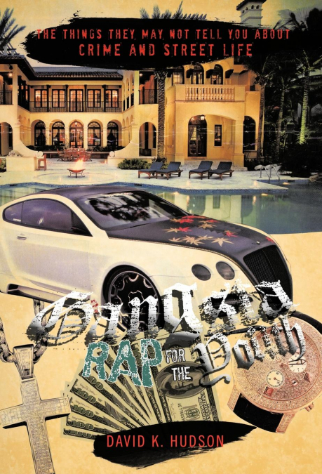 GANGSTA RAP FOR THE YOUTH