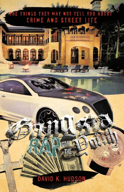 GANGSTA RAP FOR THE YOUTH