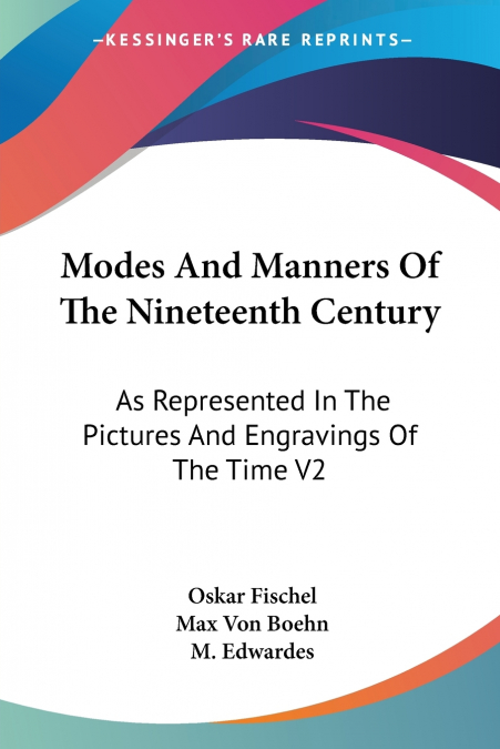 MODES AND MANNERS OF THE NINETEENTH CENTURY