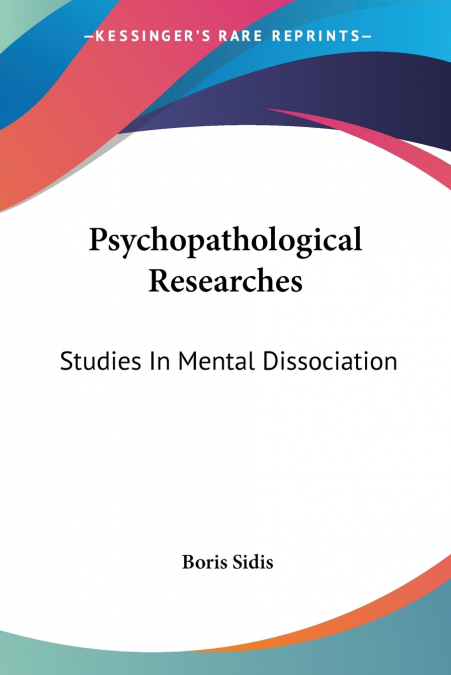 PSYCHOPATHOLOGICAL RESEARCHES