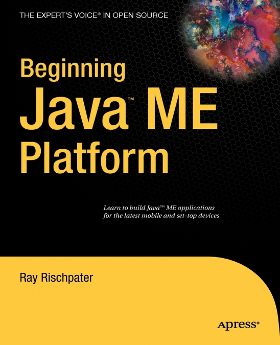 BEGINNING JAVA ME PLATFORM