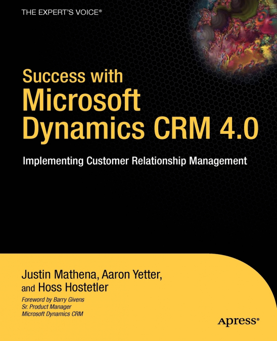 SUCCESS WITH MICROSOFT DYNAMICS CRM 4.0