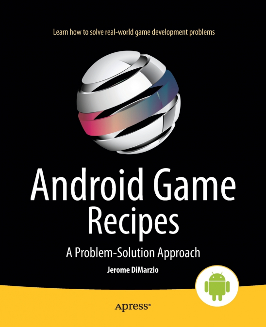 PRACTICAL ANDROID 4 GAMES DEVELOPMENT